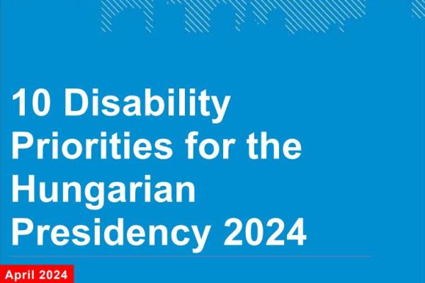 Disability-Priorities-for-the-Hungarian-Presidency-2024 – from EDF