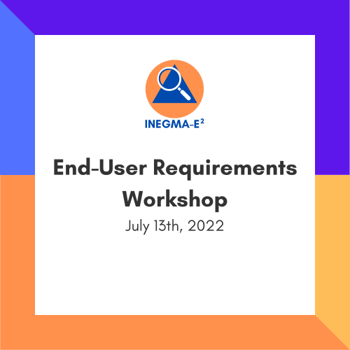 INEGMA-E2 UCPKN news image end-user requirements workshop July 13th