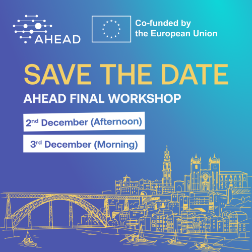 Save the Date: Ahead Final Workshop. 2nd December (Afternoon) and 3rd December (Meeting)